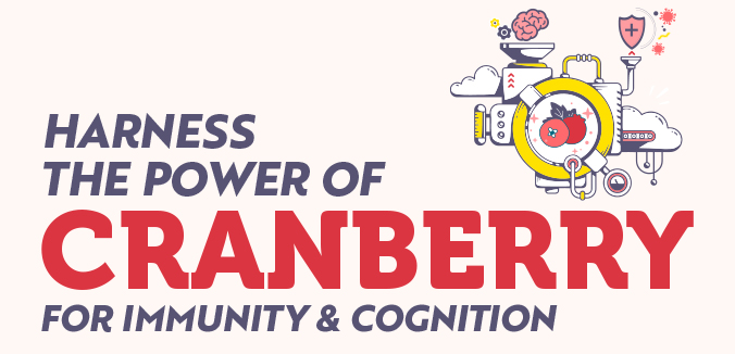 Harness the Power of Cranberry for Immunity & Cognition