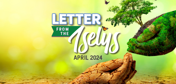 Letter From the Iselys - April 2024